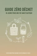 Couverture e-book Guide Zéro Déchet - 30 jours pour une vie sans plastique