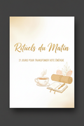 Rituels du Matin